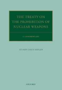 核兵器禁止条約：注釈集<br>The Treaty on the Prohibition of Nuclear Weapons : A Commentary (Oxford Commentaries on International Law)