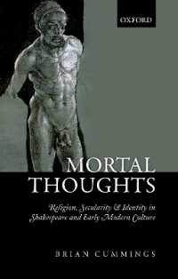 Mortal Thoughts : Religion, Secularity, & Identity in Shakespeare and Early Modern Culture