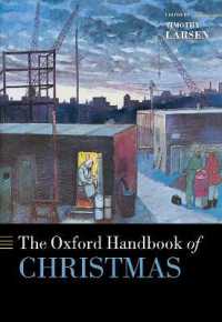 オックスフォード版　クリスマス・ハンドブック<br>The Oxford Handbook of Christmas (Oxford Handbooks)