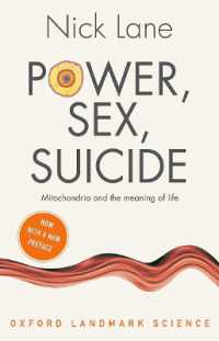 『ミトコンドリアが進化を決めた』（原書）新版<br>Power, Sex, Suicide : Mitochondria and the meaning of life (Oxford Landmark Science) （2ND）
