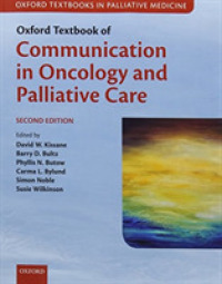 Oxford Textbook of Communication in Oncology and Palliative Care (Oxford Textbooks in Palliative Medicine) （2ND）