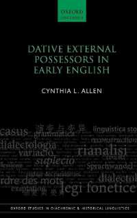 Dative External Possessors in Early English (Oxford Studies in Diachronic and Historical Linguistics)