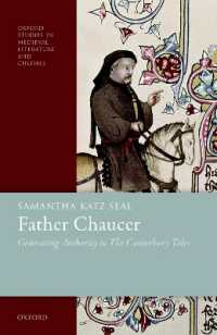 Father Chaucer : Generating Authority in the Canterbury Tales (Oxford Studies in Medieval Literature and Culture)