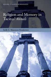 Religion and Memory in Tacitus' Annals (Oxford Classical Monographs)