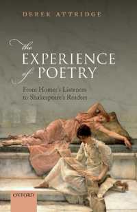 The Experience of Poetry : From Homer's Listeners to Shakespeare's Readers