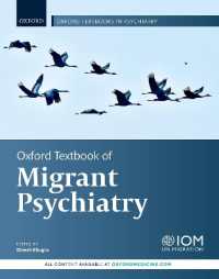 オックスフォード移民精神医学テキスト<br>Oxford Textbook of Migrant Psychiatry (Oxford Textbooks in Psychiatry)