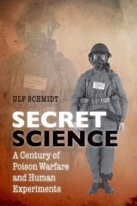 Secret Science : A Century of Poison Warfare and Human Experiments