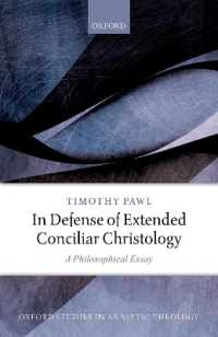 In Defense of Extended Conciliar Christology : A Philosophical Essay (Oxford Studies in Analytic Theology)