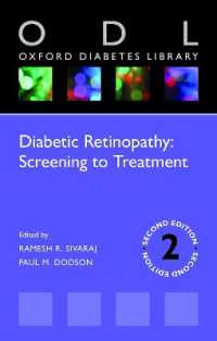 Diabetic Retinopathy: Screening to Treatment (Oxford Diabetes Library Series) （2ND）