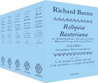 リチャード・バクスター自伝（全５巻）<br>Richard Baxter: Reliquiæ Baxterianæ : Or, Mr Richard Baxter's Narrative of the Most Memorable Passages of his Life and Times
