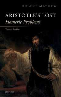 アリストテレスの失われた「ホメロス問題」研究<br>Aristotle's Lost Homeric Problems : Textual Studies