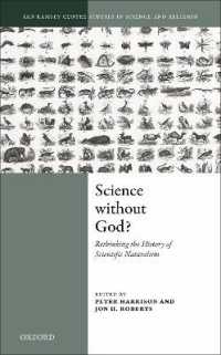 Science without God? : Rethinking the History of Scientific Naturalism (Ian Ramsey Centre Studies in Science and Religion)
