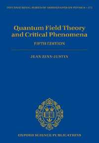 Quantum Field Theory and Critical Phenomena : Fifth Edition (International Series of Monographs on Physics) （5TH）