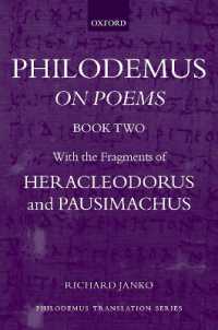 Philodemus: on Poems, Book 2 : With the fragments of Heracleodorus and Pausimachus (Philodemus Translation Series)