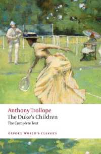 トロロプ著／公爵の子どもたち（オックスフォード世界古典叢書）<br>The Duke's Children Complete : Extended edition (Oxford World's Classics)