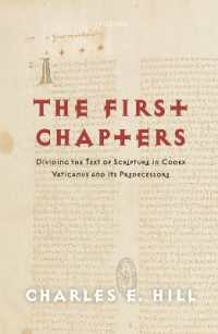 The First Chapters : Dividing the Text of Scripture in Codex Vaticanus and Its Predecessors