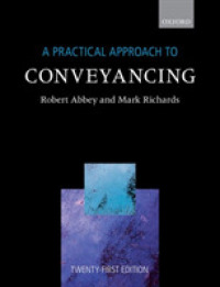不動産譲渡：実務的アプローチ（第２１版）<br>A Practical Approach to Conveyancing (Practical Approach Series) （21ST）