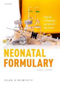 Neonatal Formulary : Drug Use in Pregnancy and the First Year of Life （8TH）