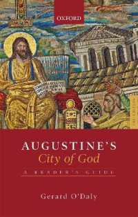 アウグスティヌス『神の国』読解ガイド（第２版）<br>Augustine's City of God : A Reader's Guide （2ND）
