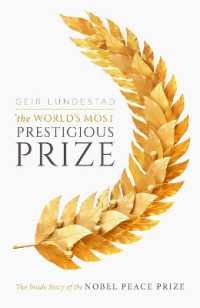 ノーベル平和賞の内幕<br>The World's Most Prestigious Prize : The inside Story of the Nobel Peace Prize