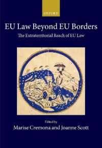 ＥＵ法の域外効力<br>EU Law Beyond EU Borders : The Extraterritorial Reach of EU Law (Collected Courses of the Academy of European Law)