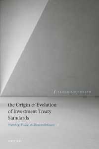 The Origin and Evolution of Investment Treaty Standards : Stability, Value, and Reasonableness