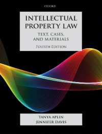 英国の知的所有権法（第４版）<br>Intellectual Property Law : Text, Cases, and Materials (Text, Cases, and Materials) （4TH）