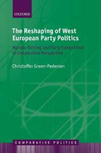 The Reshaping of West European Party Politics : Agenda-Setting and Party Competition in Comparative Perspective (Comparative Politics)