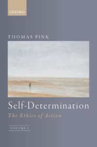 自己決定：行為倫理学１<br>Self-Determination : The Ethics of Action, Volume 1