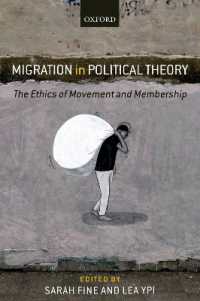 Migration in Political Theory : The Ethics of Movement and Membership