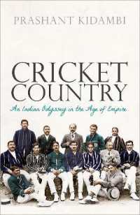 クリケットのインド史<br>Cricket Country : An Indian Odyssey in the Age of Empire