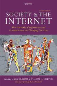 Society and the Internet : How Networks of Information and Communication are Changing Our Lives （2ND）