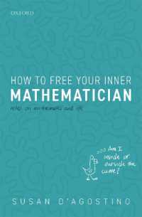 あなたの中の数学者を呼び覚ますには<br>How to Free Your Inner Mathematician : Notes on Mathematics and Life