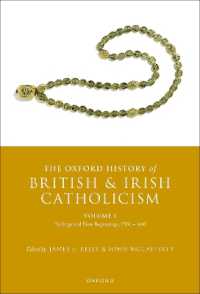 オックスフォード版　イギリス・アイルランドのカトリック史（全５巻）第１巻<br>The Oxford History of British and Irish Catholicism, Volume I : Endings and New Beginnings, 1530-1640 (Oxford History of British and Irish Catholicism)