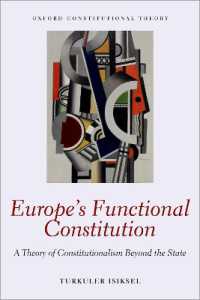欧州の機能的憲法：国家を超える立憲主義<br>Europe's Functional Constitution : A Theory of Constitutionalism Beyond the State (Oxford Constitutional Theory)