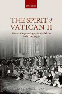 長い６０年代における西欧の進歩的カトリック<br>The Spirit of Vatican II : Western European Progressive Catholicism in the Long Sixties