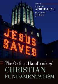 オックスフォード版　キリスト教原理主義ハンドブック<br>The Oxford Handbook of Christian Fundamentalism (Oxford Handbooks)