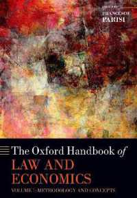 オックスフォード版　法と経済学ハンドブック（全３巻）第１巻：方法論と概念<br>The Oxford Handbook of Law and Economics : Volume I: Methodology and Concepts (Oxford Handbooks)