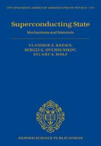Superconducting State : Mechanisms and Materials (International Series of Monographs on Physics)