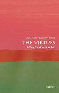 VSI徳<br>The Virtues: a Very Short Introduction (Very Short Introductions)