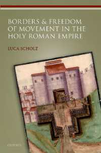 神聖ローマ帝国における境界と移動の自由<br>Borders and Freedom of Movement in the Holy Roman Empire (Studies in German History)