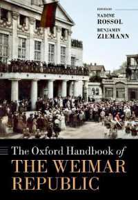 オックスフォード版　ワイマール共和国ハンドブック<br>The Oxford Handbook of the Weimar Republic (Oxford Handbooks)