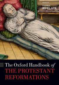 オックスフォード版　プロテスタント宗教改革ハンドブック<br>The Oxford Handbook of the Protestant Reformations (Oxford Handbooks)