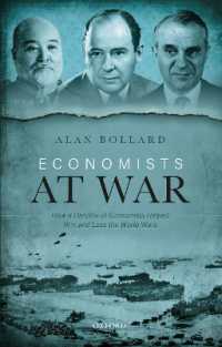 戦時の経済学者たち<br>Economists at War : How a Handful of Economists Helped Win and Lose the World Wars