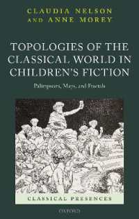Topologies of the Classical World in Children's Fiction : Palimpsests, Maps, and Fractals (Classical Presences)