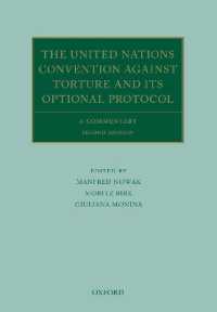 国連拷問禁止条約：注釈集（第２版）<br>The United Nations Convention against Torture and its Optional Protocol : A Commentary (Oxford Commentaries on International Law) （2ND）