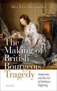 The Making of British Bourgeois Tragedy : Modernity and the Art of Ordinary Suffering