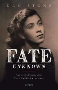 Fate Unknown : Tracing the Missing after World War II and the Holocaust