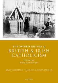 オックスフォード版　イギリス・アイルランドのカトリック史（全５巻）第４巻<br>The Oxford History of British and Irish Catholicism, Volume IV : Building Identity, 1830-1913 (Oxford History of British and Irish Catholicism)