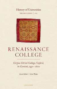 History of Universities : Volume XXXII / 1-2: Renaissance College: Corpus Christi College, Oxford, in Context, 1450-1600 (History of Universities Series)